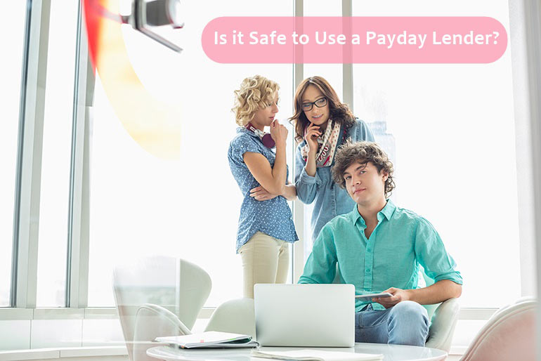 safe to use a payday lender